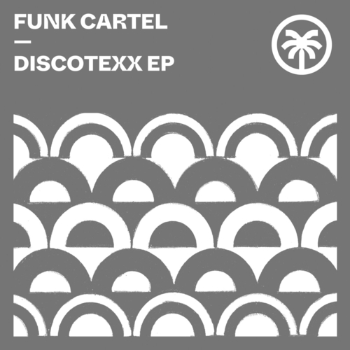 Funk Cartel - Discotexx EP [HXT111]